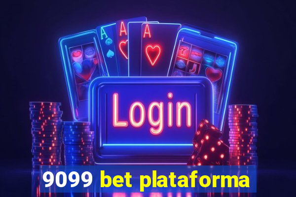 9099 bet plataforma